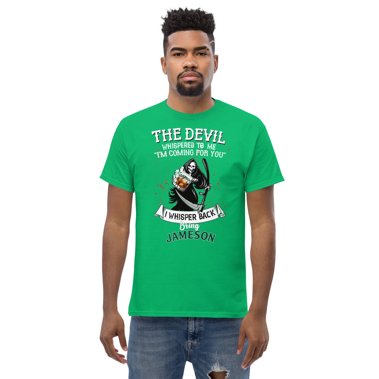 The Devil Whispered to Me Jameson Men's classic T-Shirt
