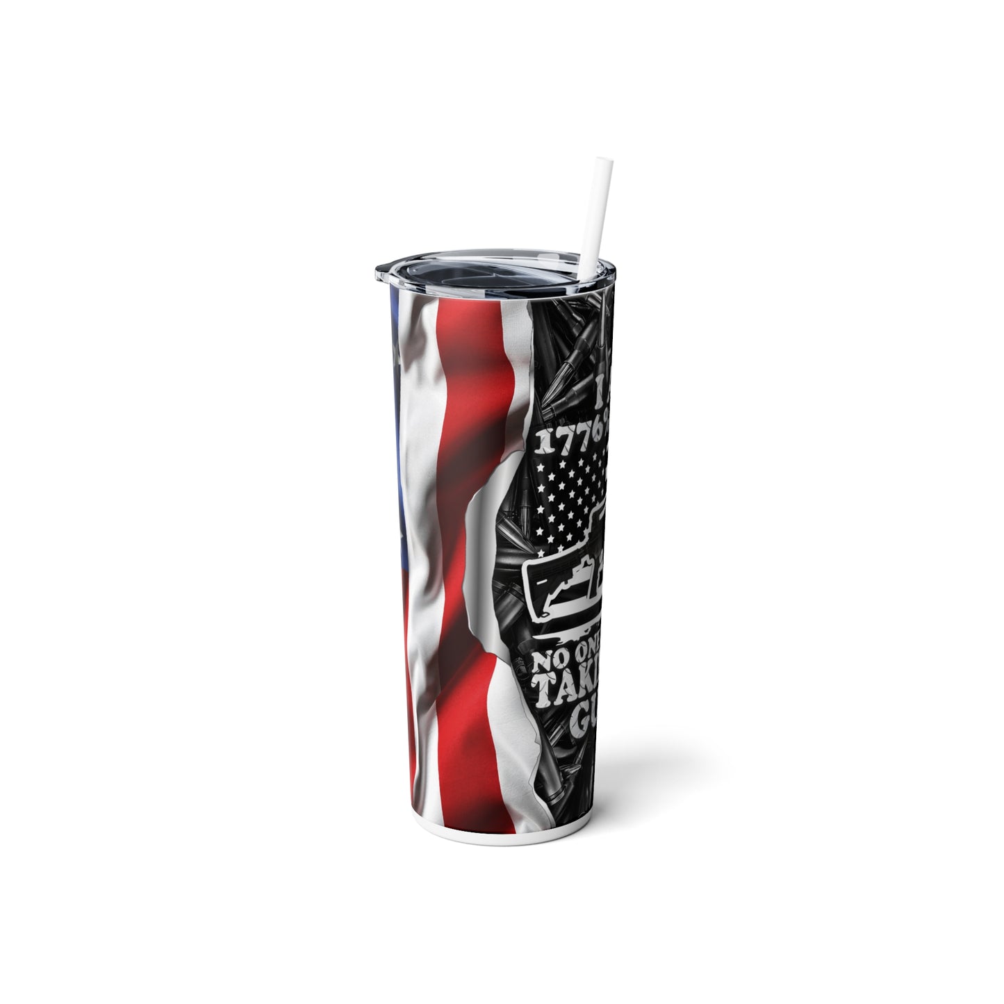 Patriotic Flag 1776% Sure No One Will Be Taking My Guns 20oz Skinny Tumbler