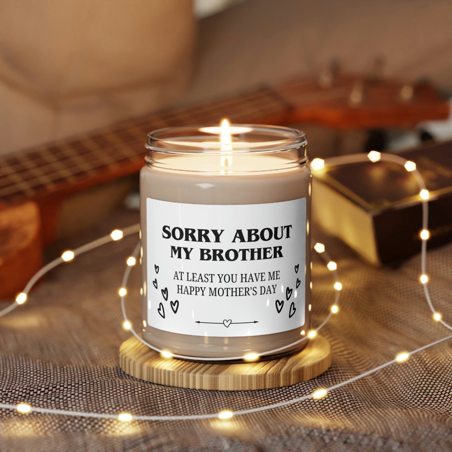 Sorry About My Brother Mother's Day Scented Soy Candle, 9oz