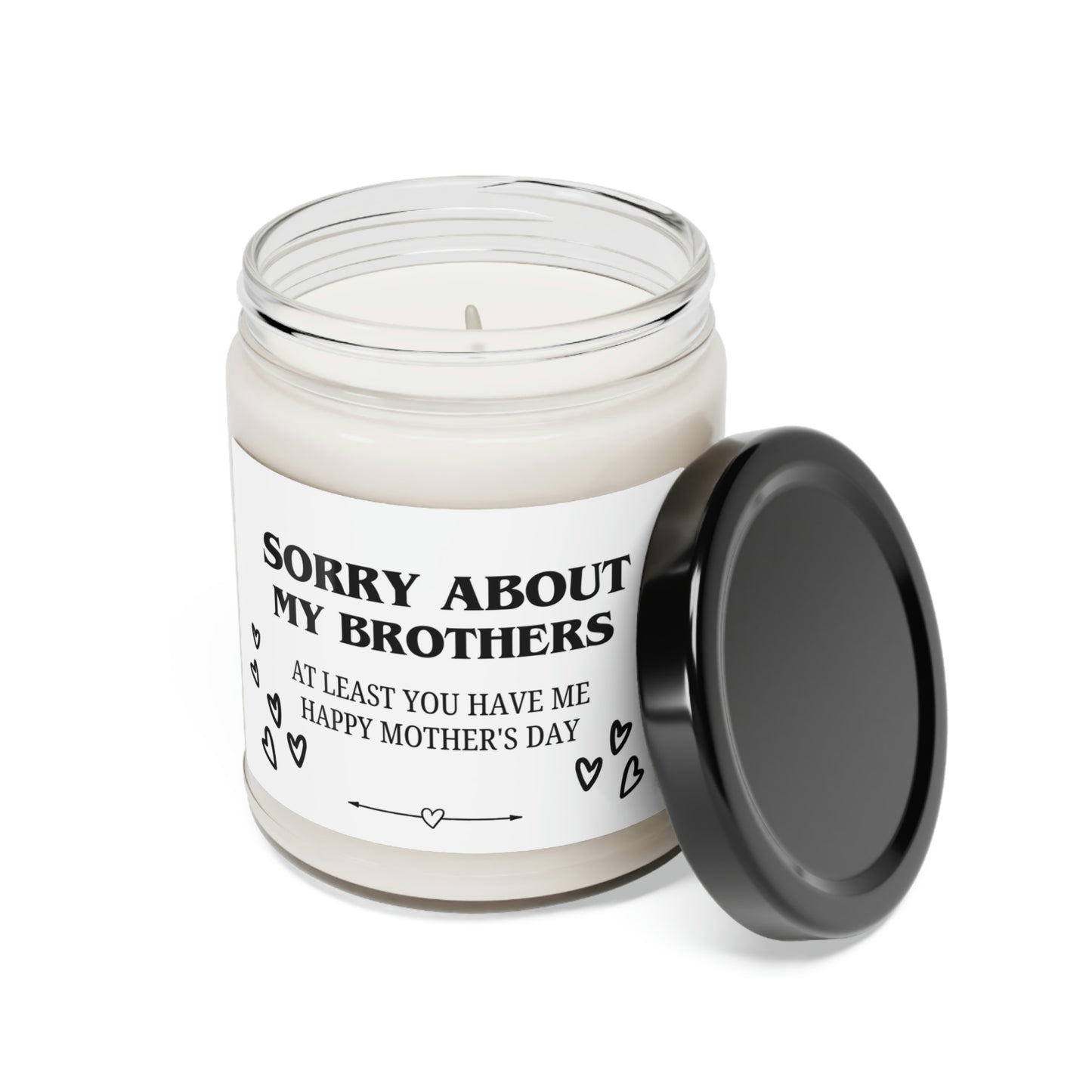 Sorry About My Brothers Mother's Day Scented Soy Candle, 9oz