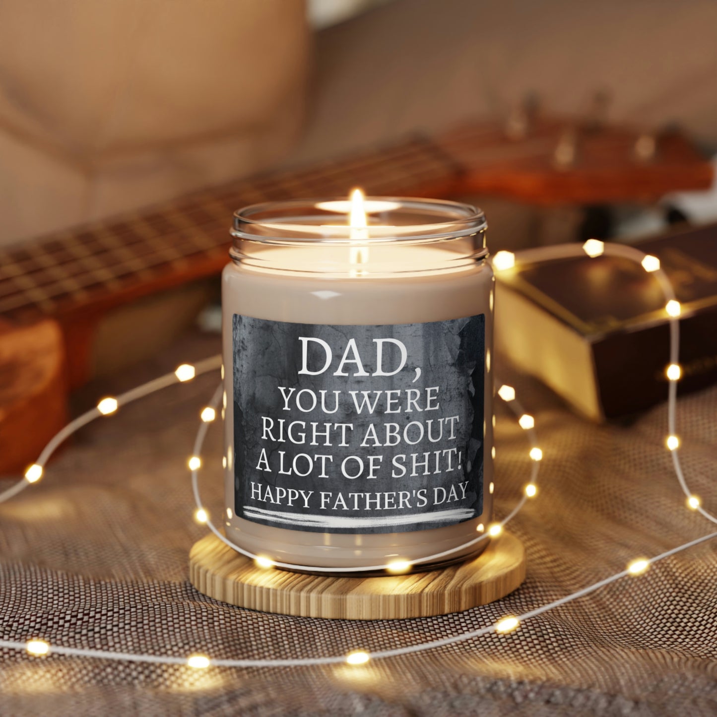 Dad You Were Right Father's Day Scented Soy Candle, 9oz