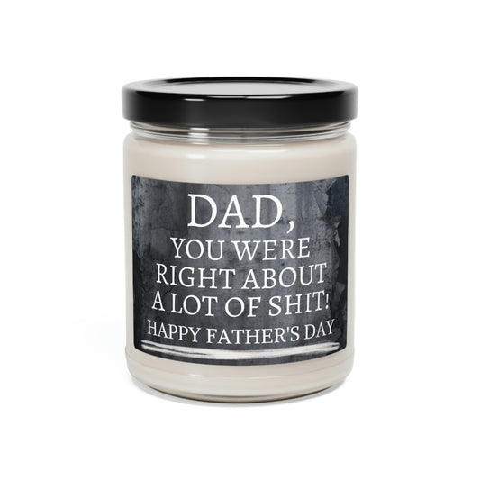 Dad You Were Right Father's Day Scented Soy Candle, 9oz
