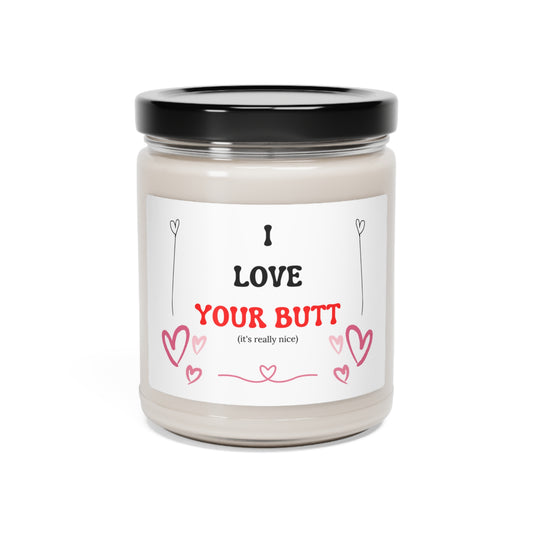 I Love Your Butt (it's really nice) Scented Candle, 9oz